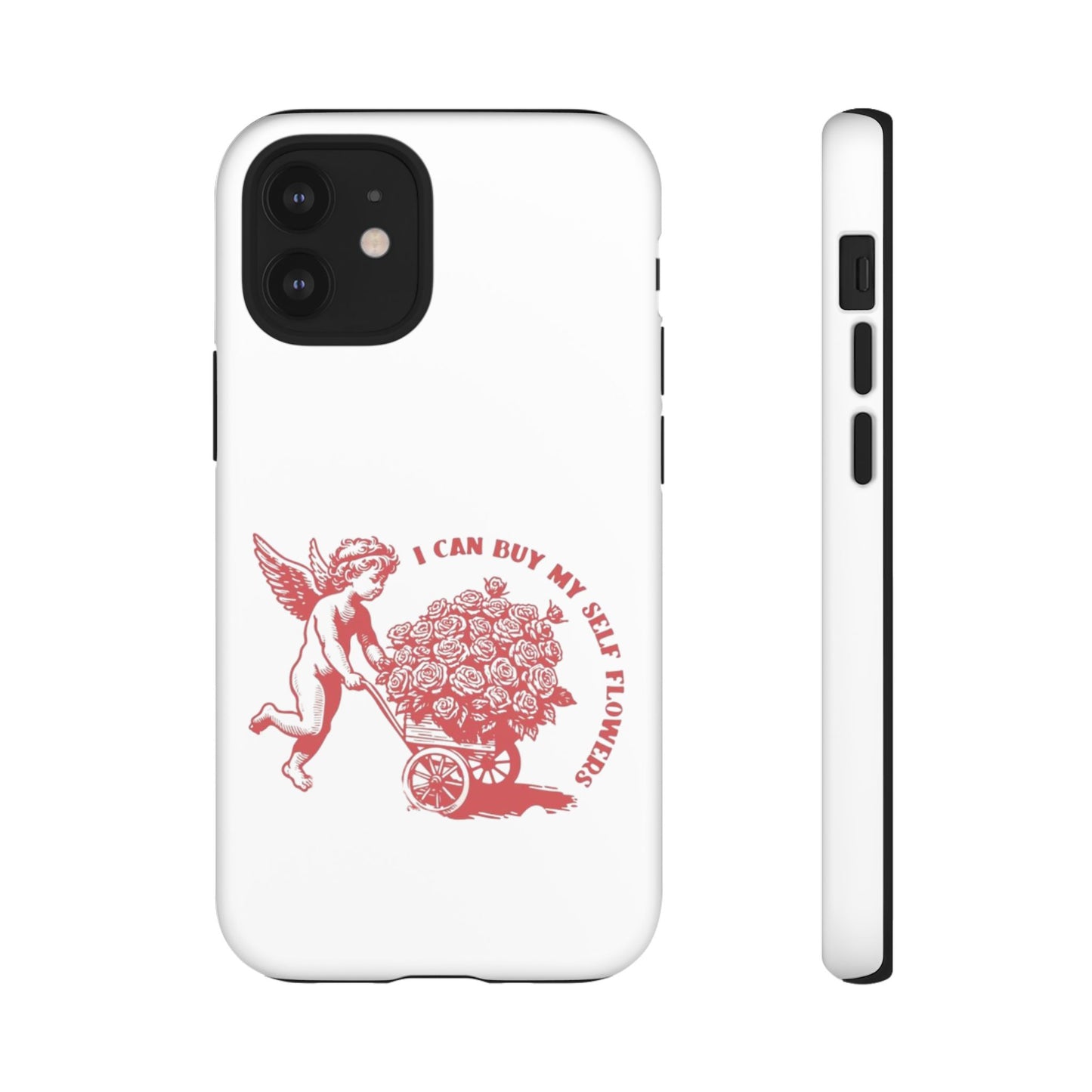 Self-Love Phone Case - 'I Can Buy My Self Flowers'