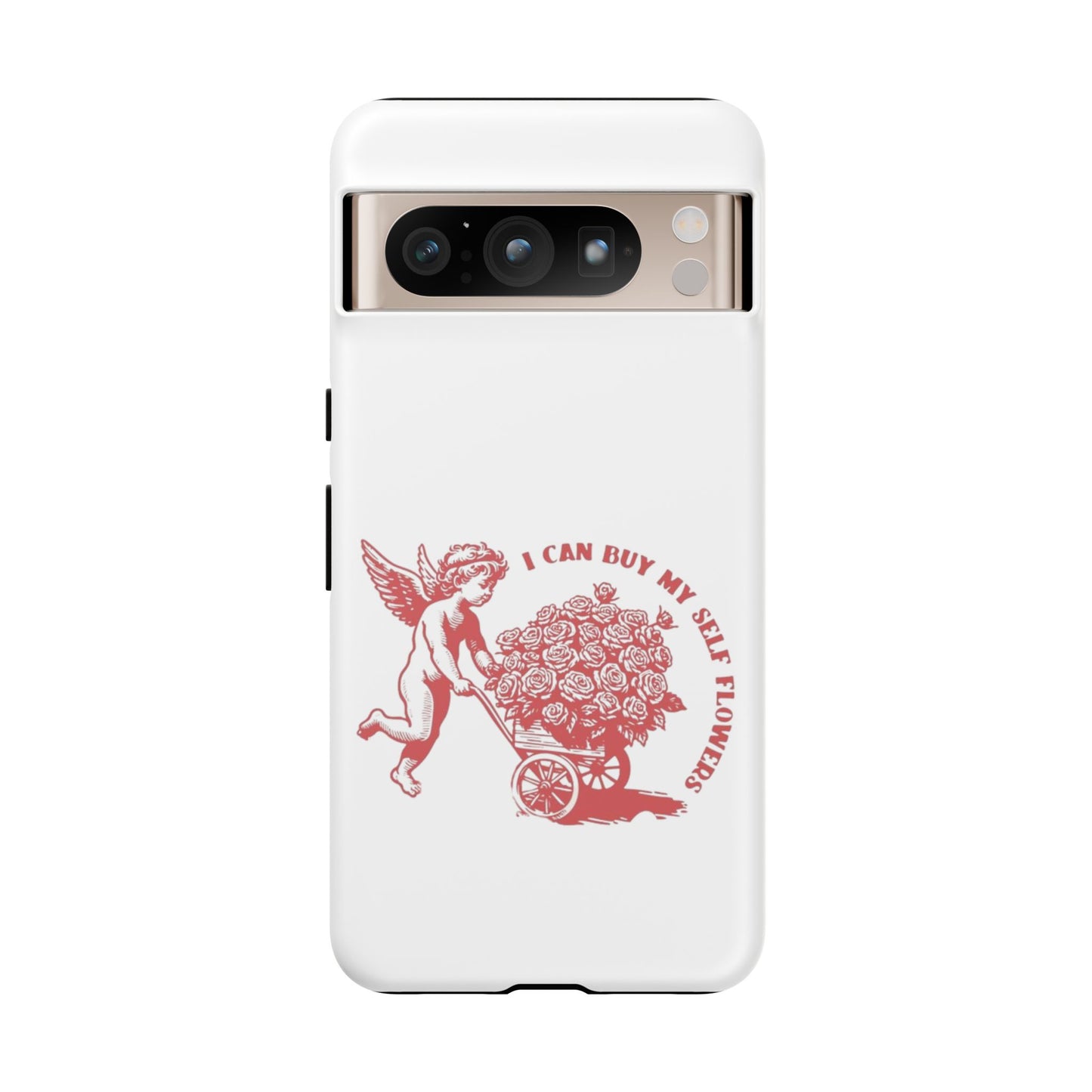 Self-Love Phone Case - 'I Can Buy My Self Flowers'