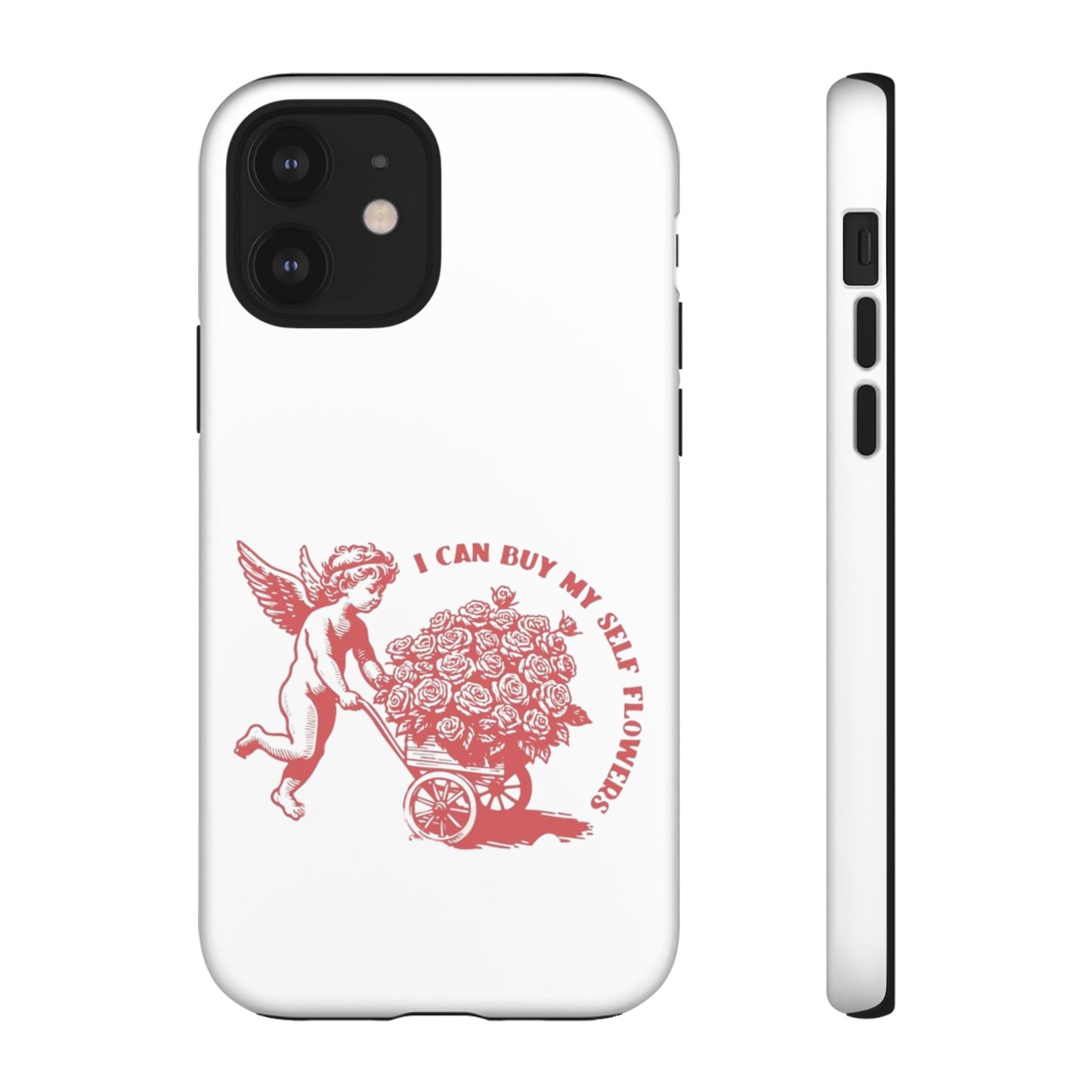 Self-Love Phone Case - 'I Can Buy My Self Flowers'