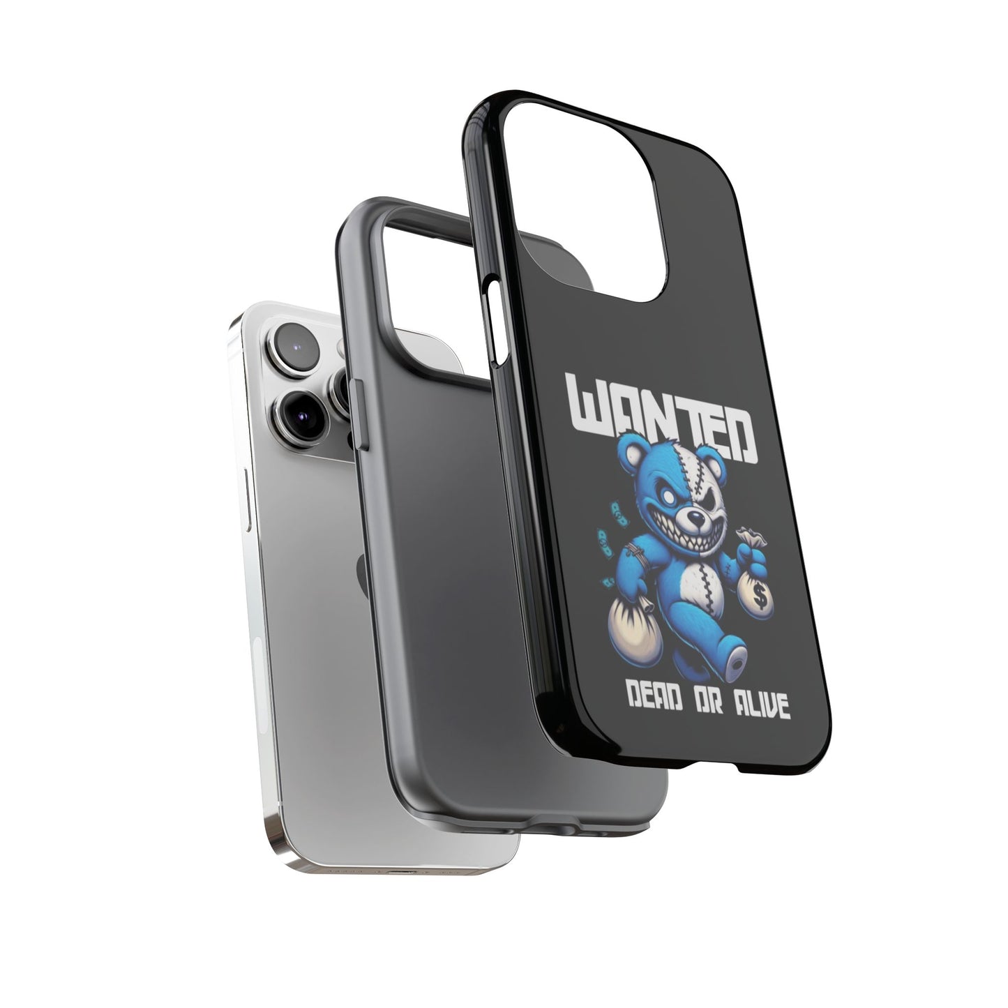 Wanted Bear- Phone Case