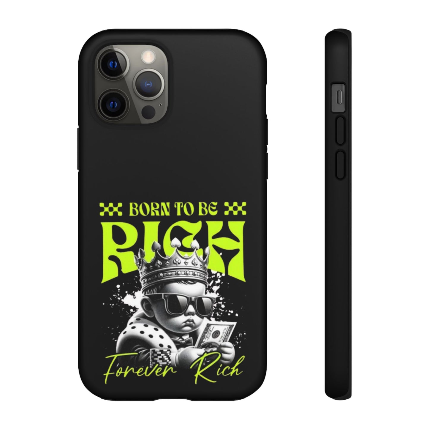 ,, Born to Be Rich"-Phone Case