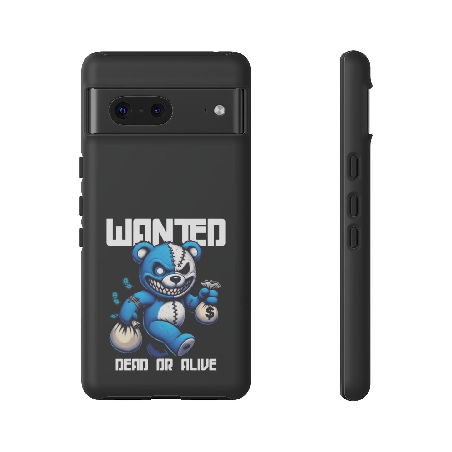 Wanted Bear- Phone Case