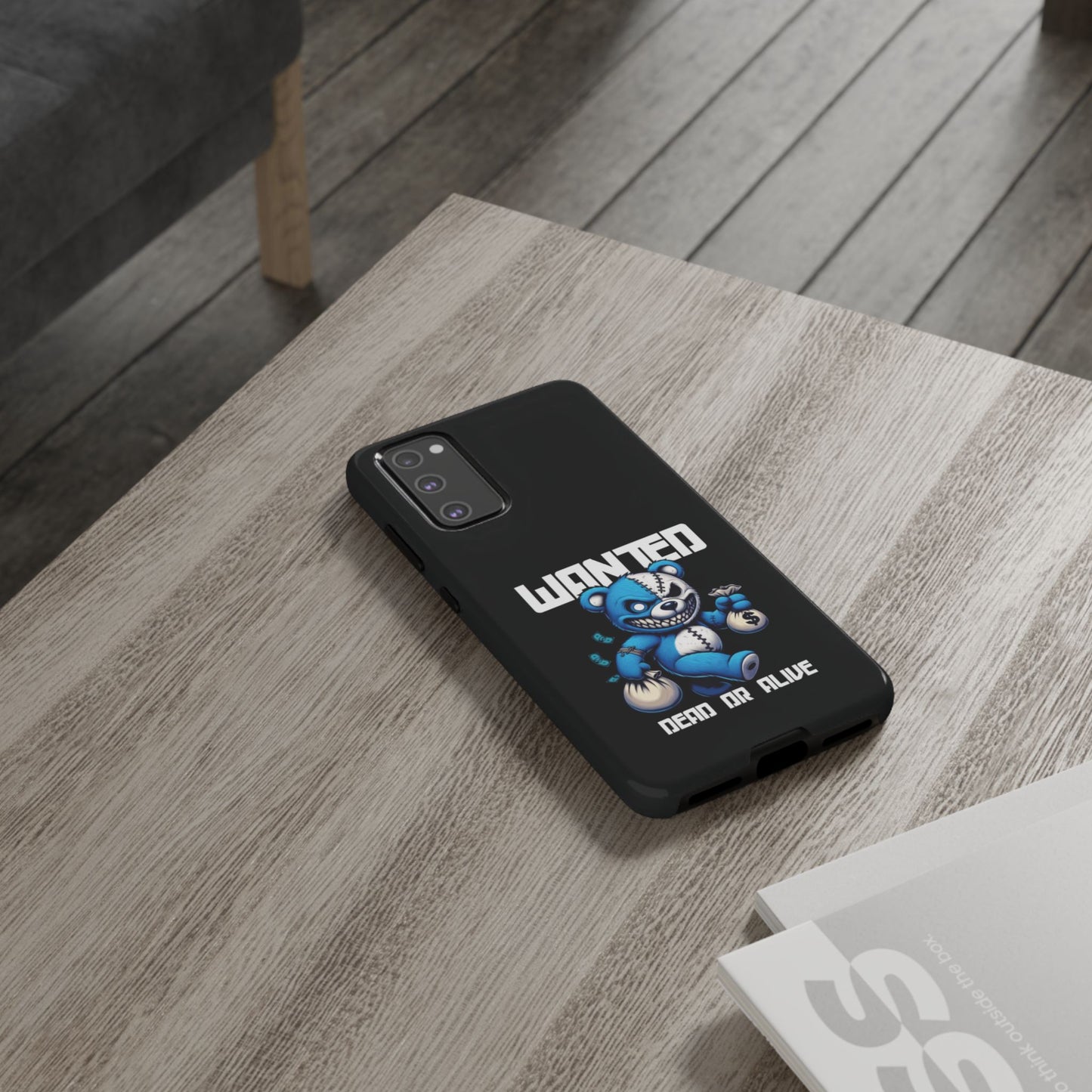 Wanted Bear- Phone Case