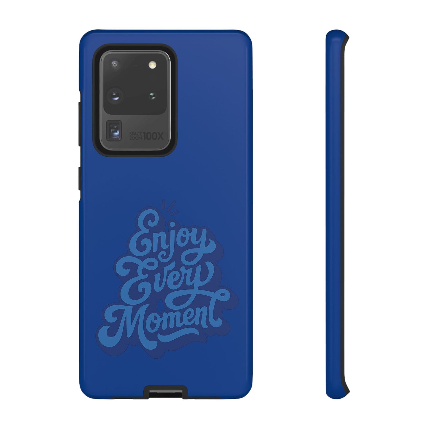 Enjoy Every Moment Phone Case