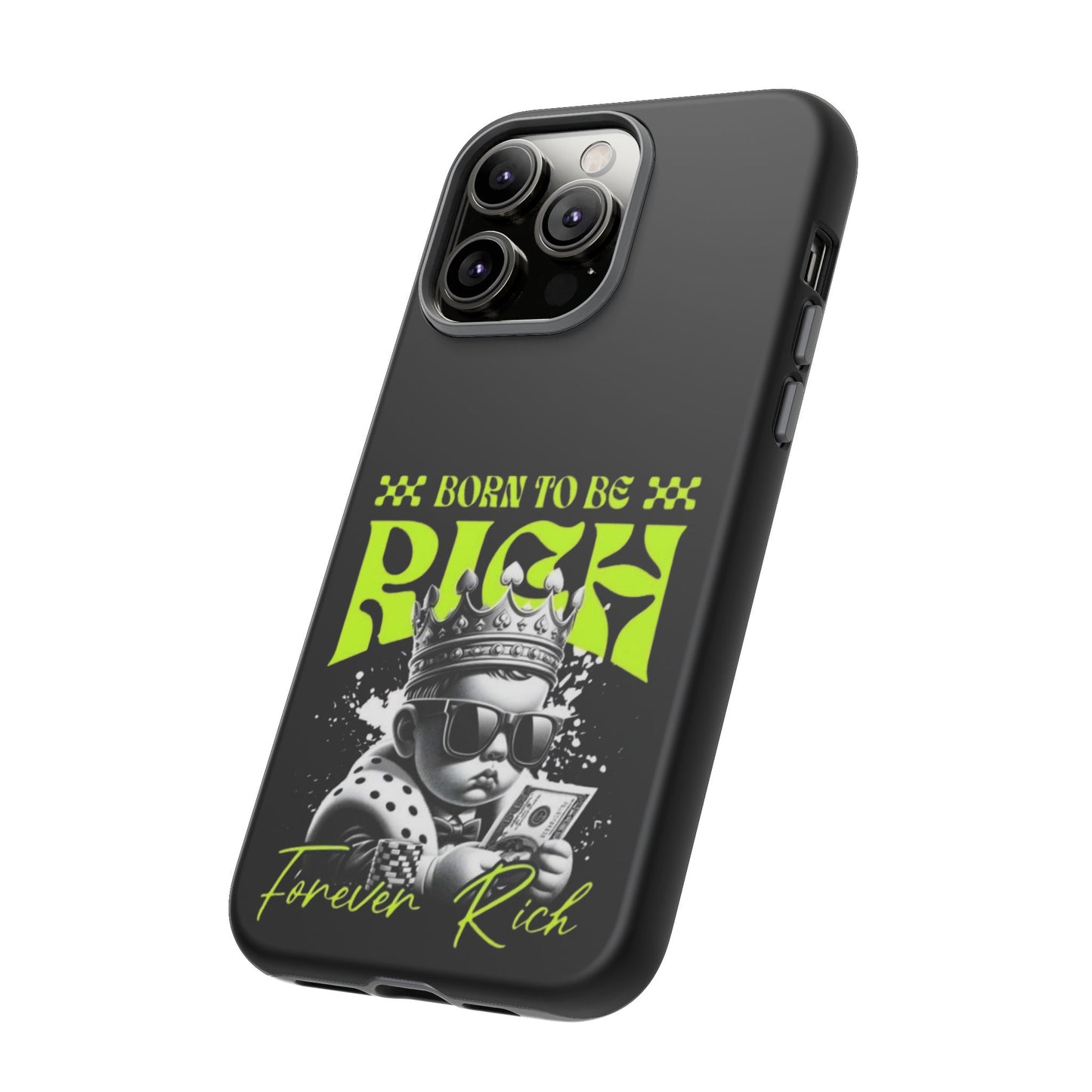 ,, Born to Be Rich"-Phone Case