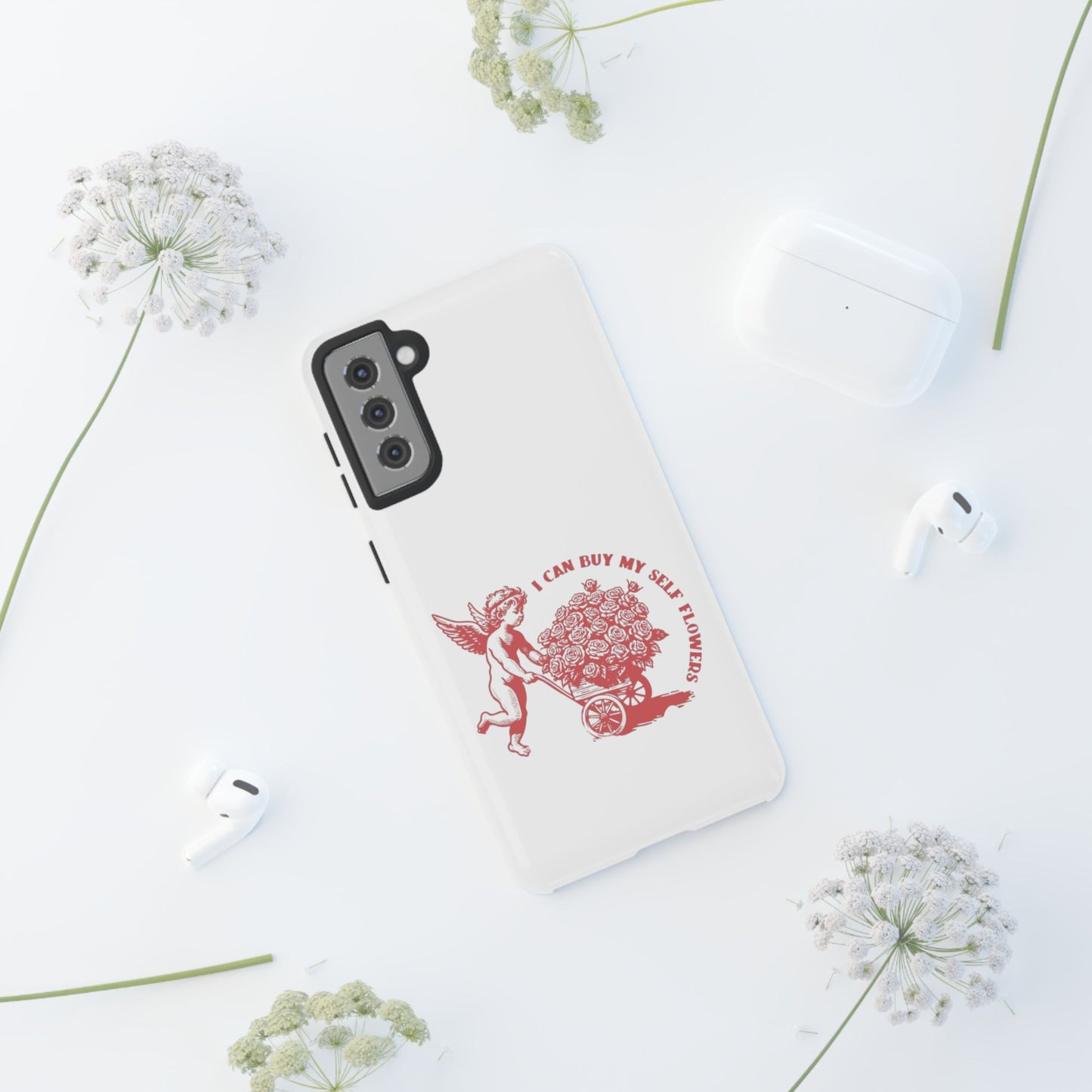Self-Love Phone Case - 'I Can Buy My Self Flowers'