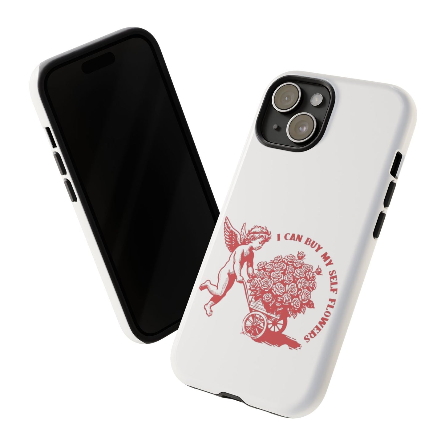 Self-Love Phone Case - 'I Can Buy My Self Flowers'