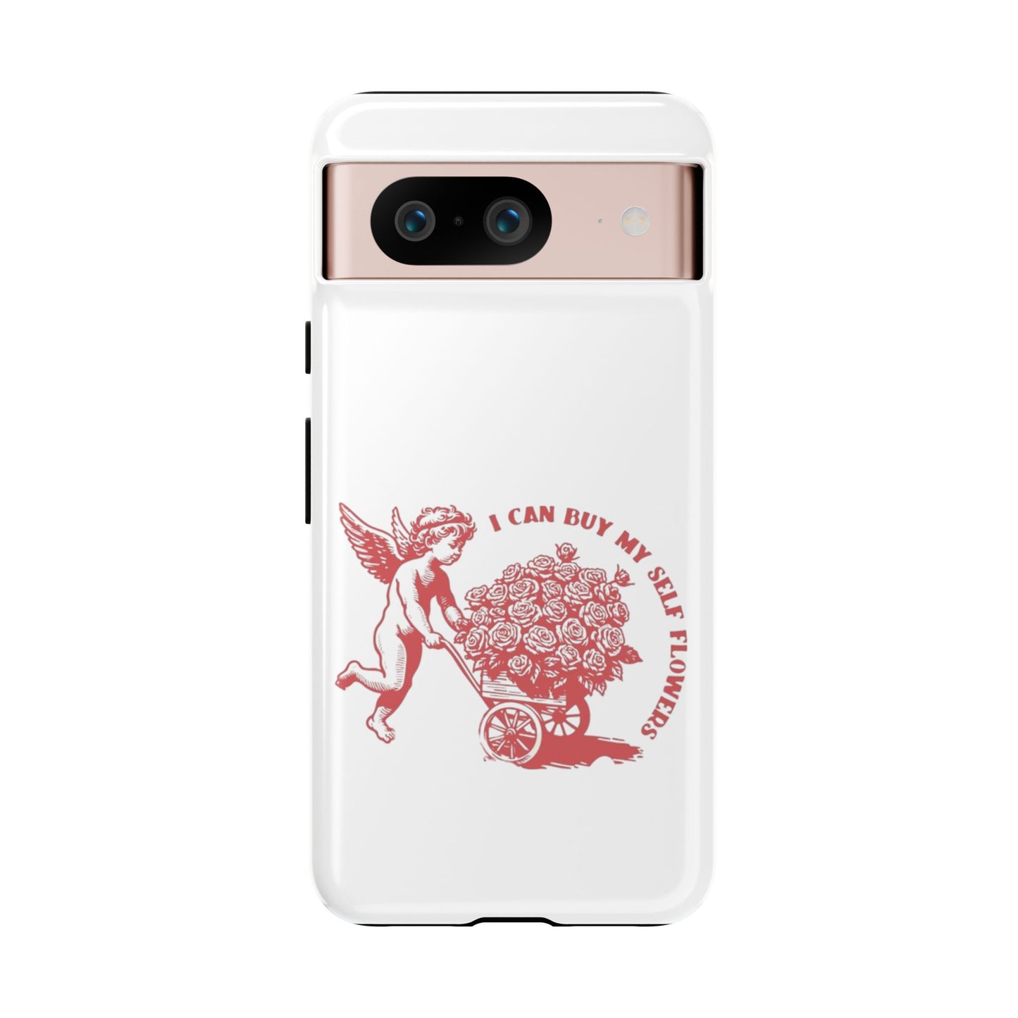 Self-Love Phone Case - 'I Can Buy My Self Flowers'