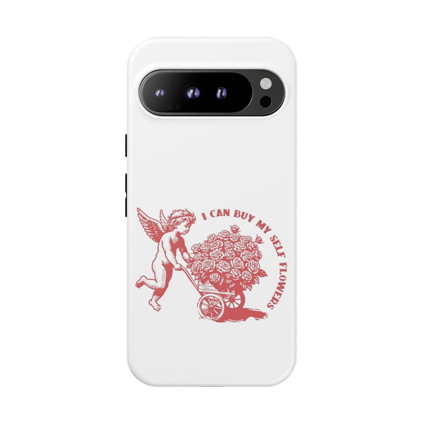 Self-Love Phone Case - 'I Can Buy My Self Flowers'