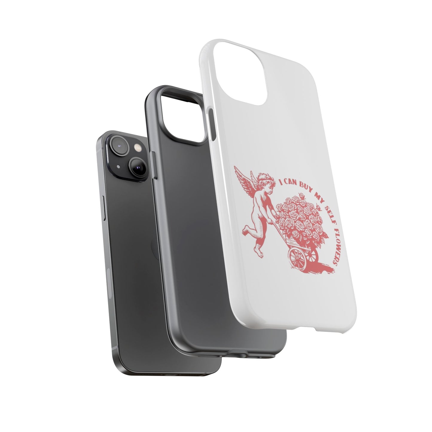 Self-Love Phone Case - 'I Can Buy My Self Flowers'