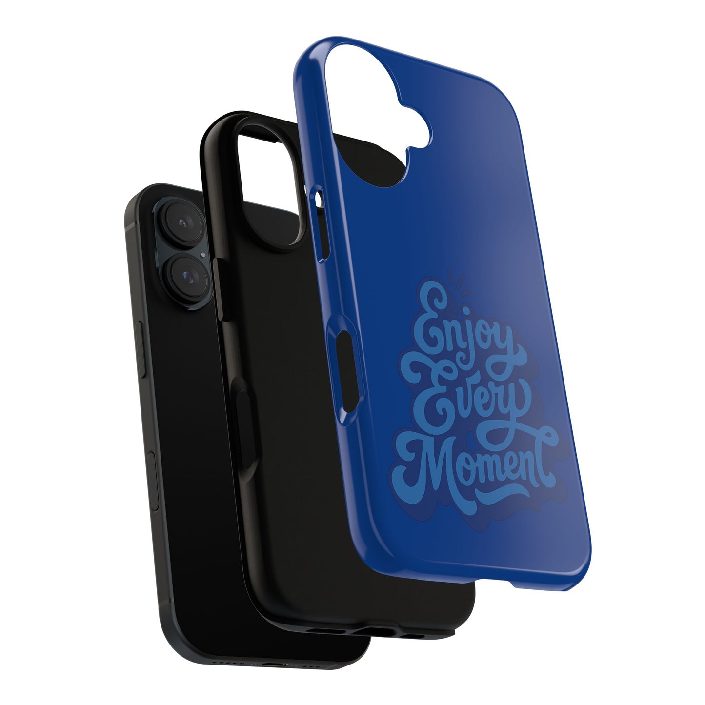Enjoy Every Moment Phone Case