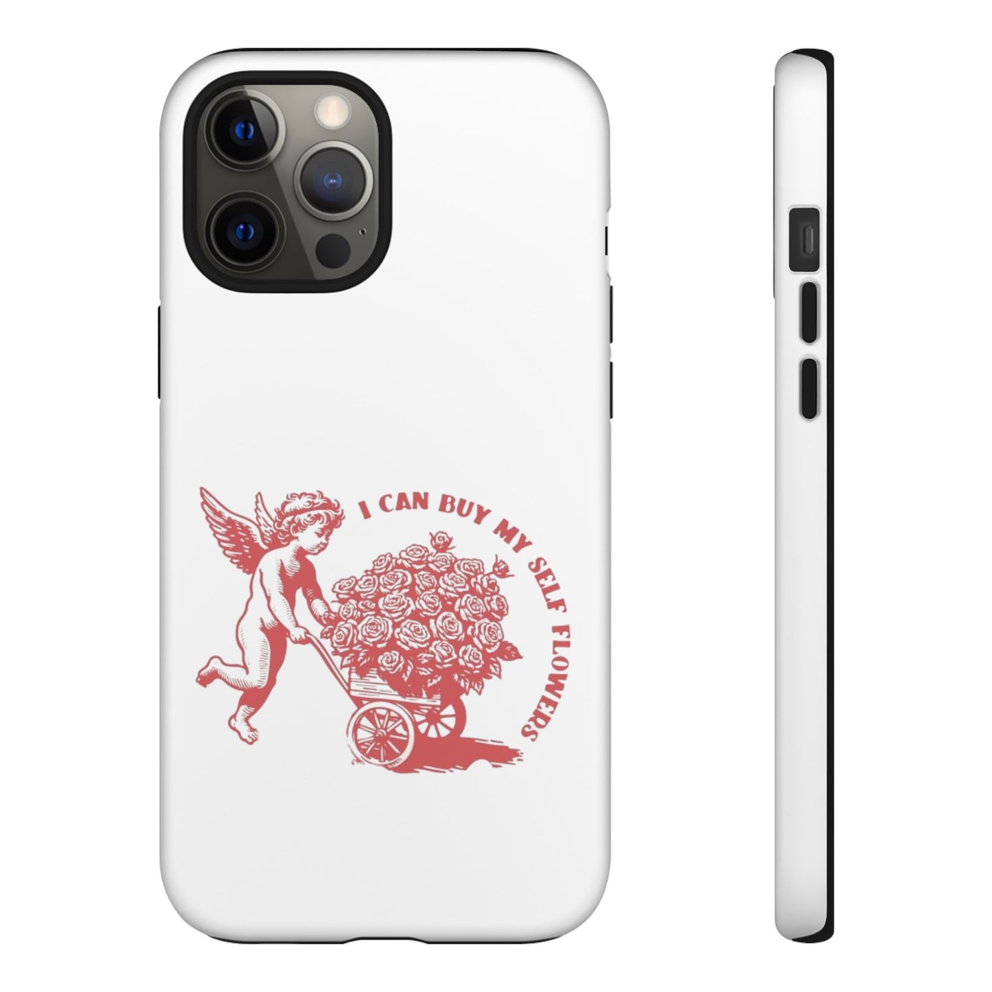 Self-Love Phone Case - 'I Can Buy My Self Flowers'