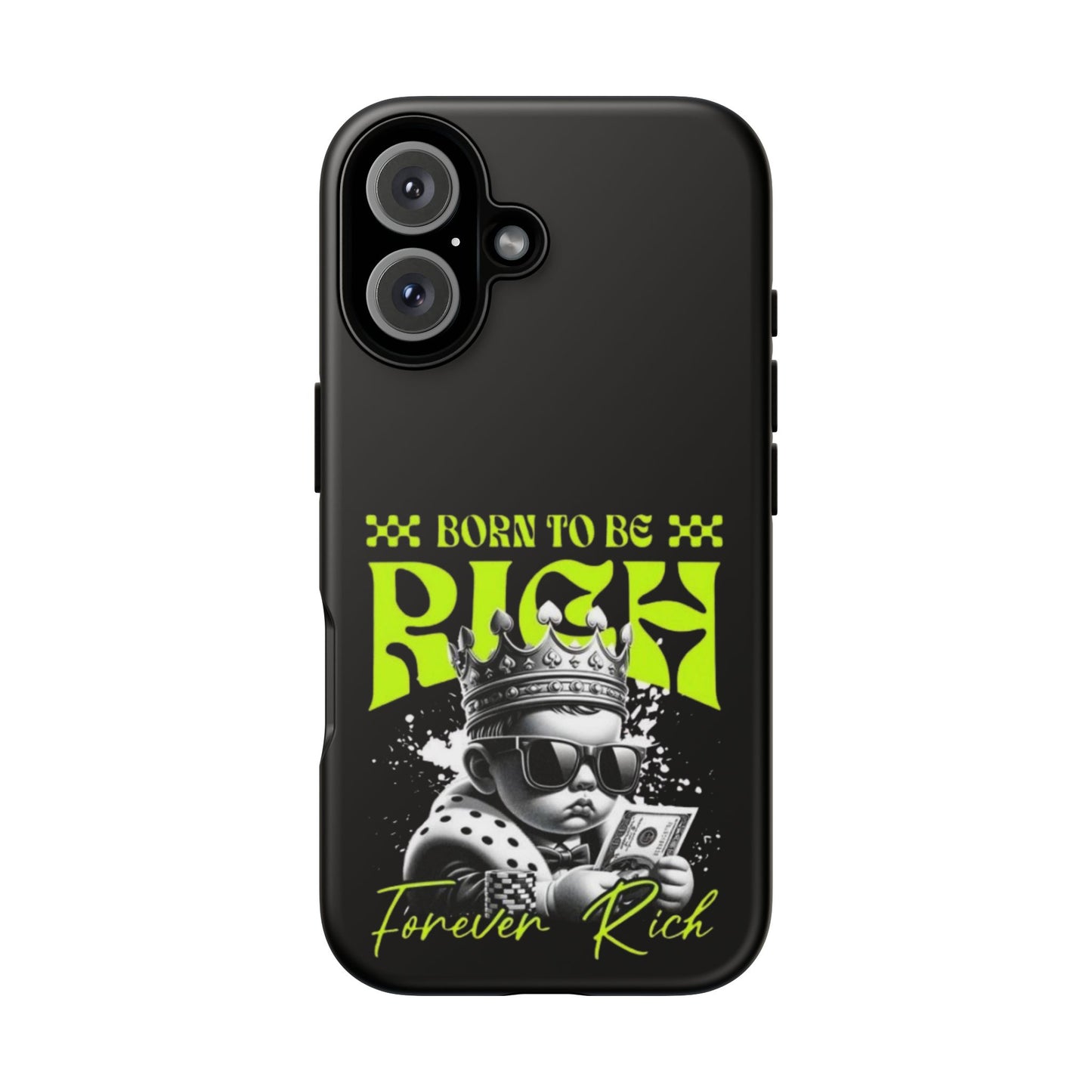 ,, Born to Be Rich"-Phone Case