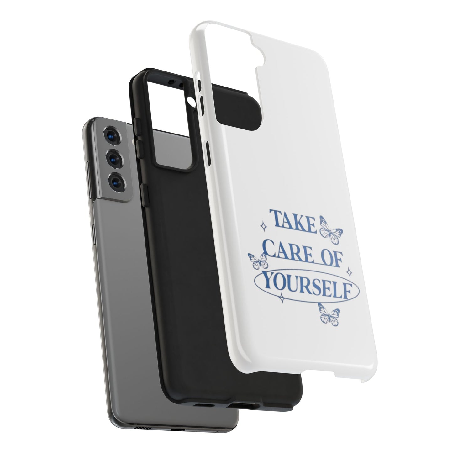 ,,Take Care of Yourself" -Phone Case