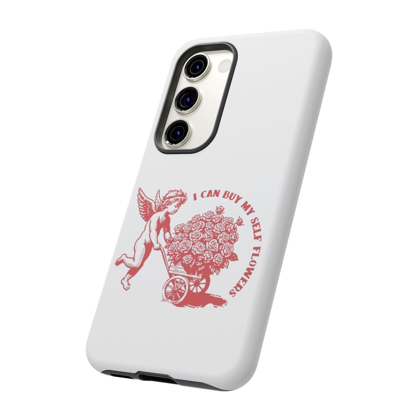 Self-Love Phone Case - 'I Can Buy My Self Flowers'