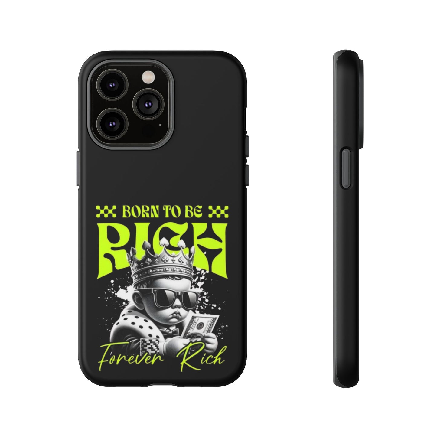 ,, Born to Be Rich"-Phone Case