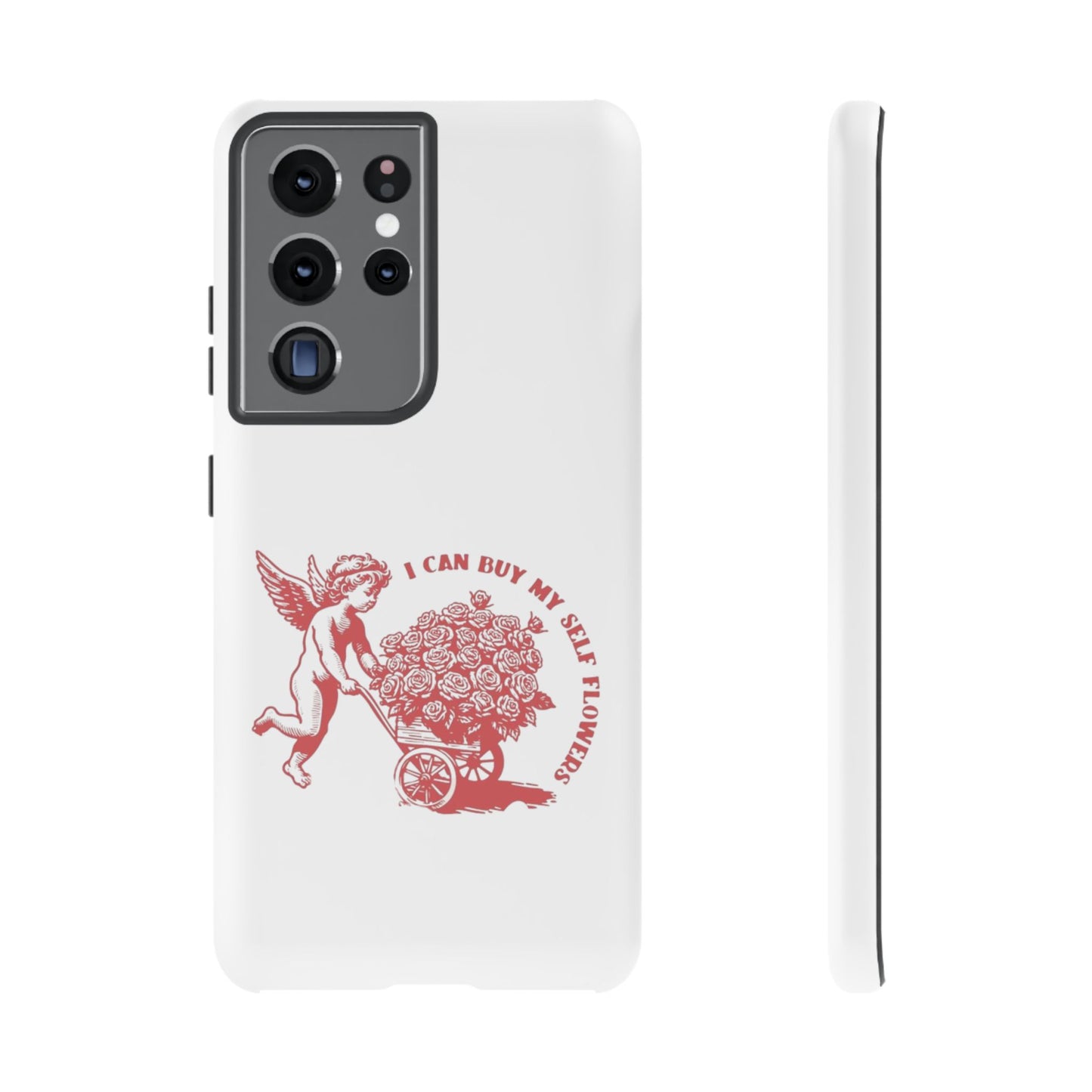 Self-Love Phone Case - 'I Can Buy My Self Flowers'