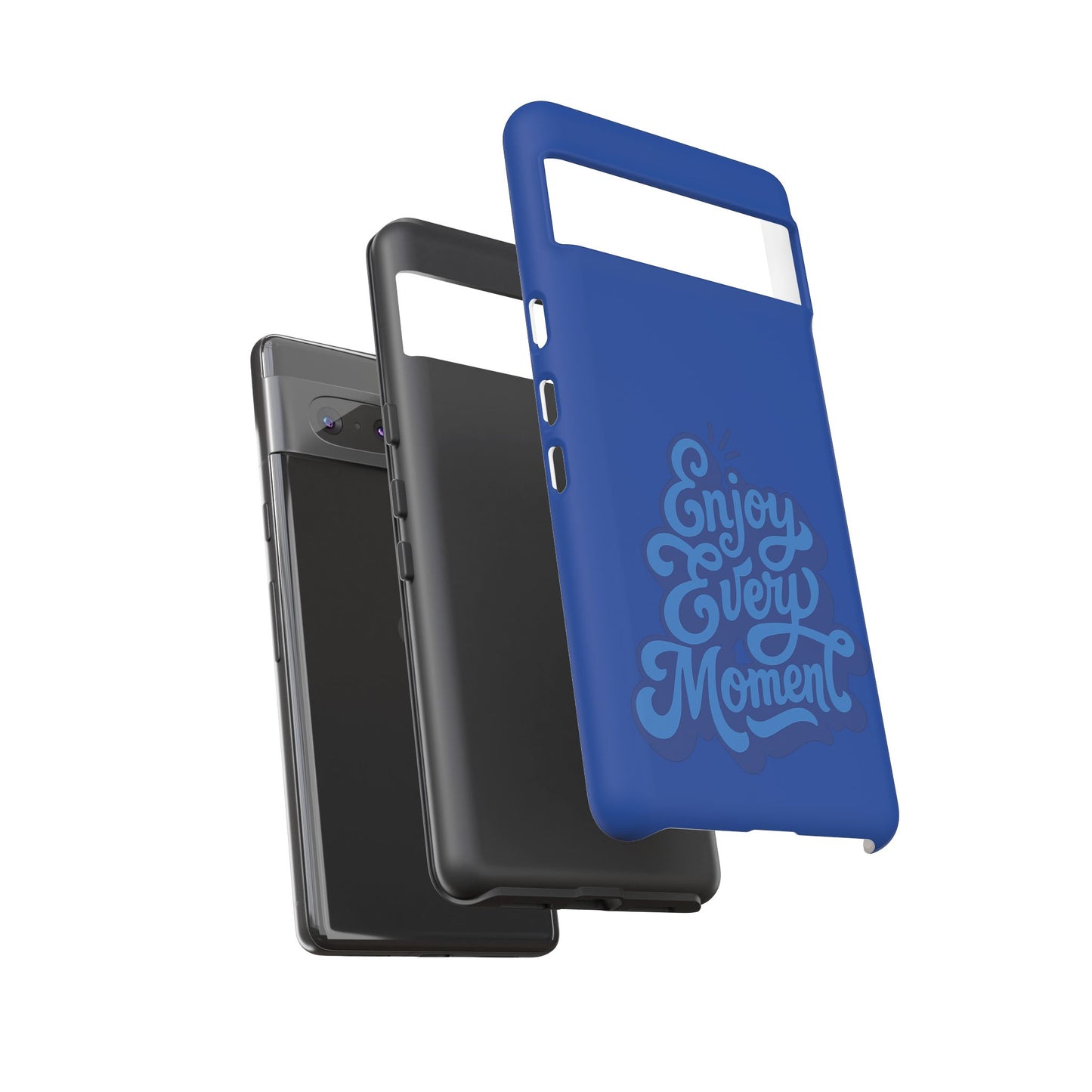 Enjoy Every Moment Phone Case
