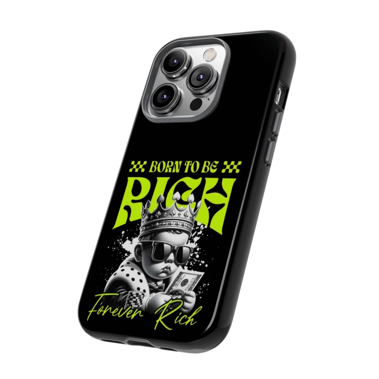 ,, Born to Be Rich"-Phone Case