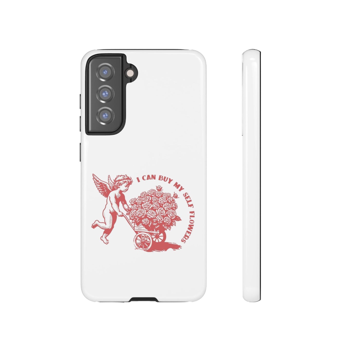 Self-Love Phone Case - 'I Can Buy My Self Flowers'