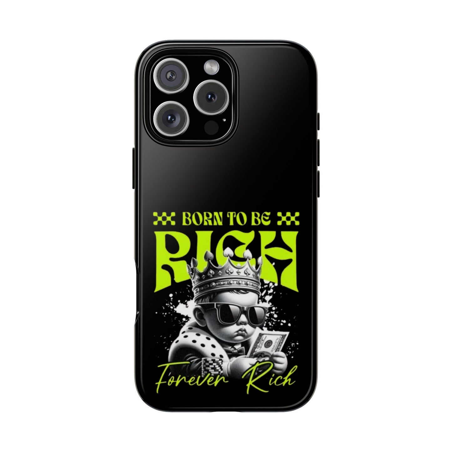 ,, Born to Be Rich"-Phone Case