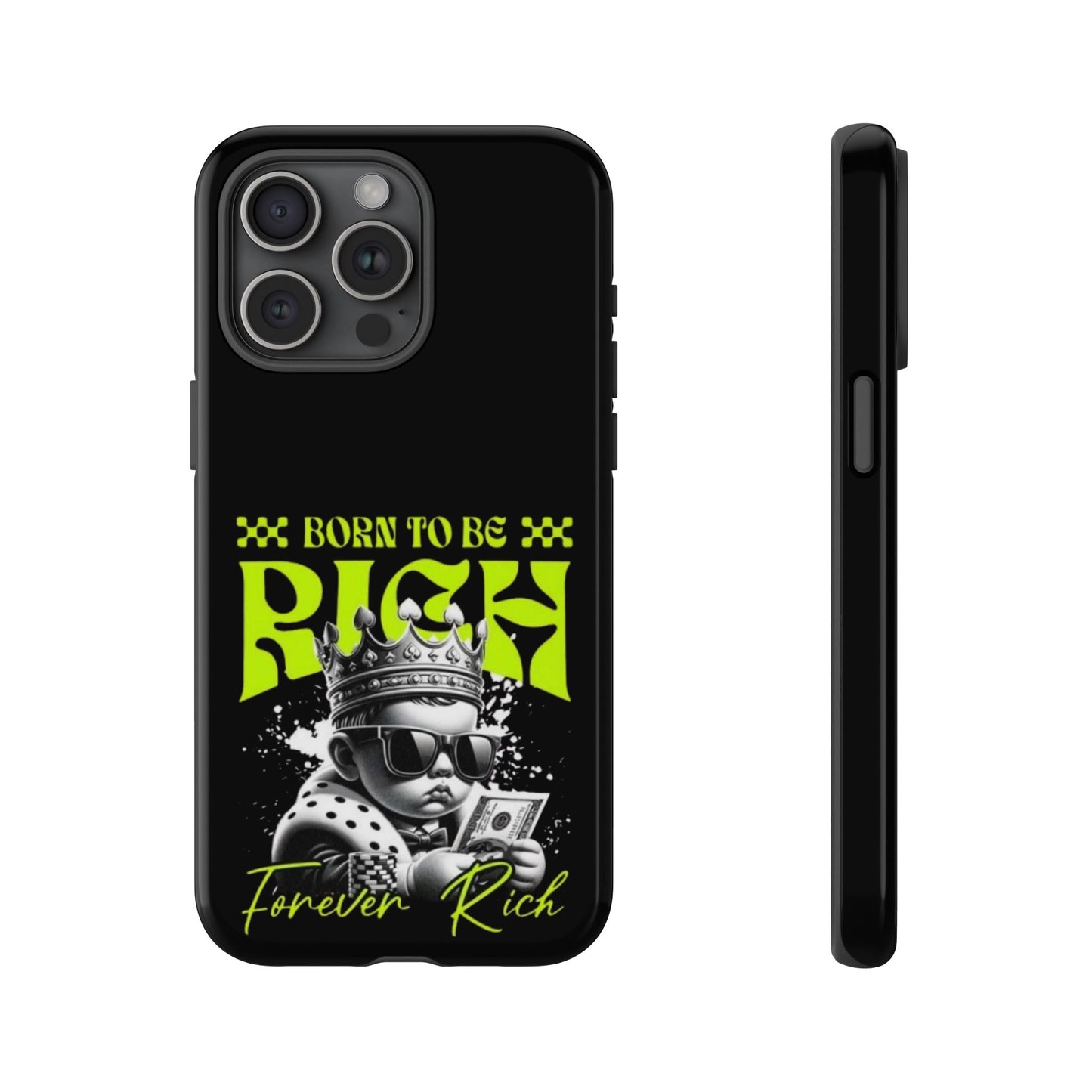 ,, Born to Be Rich"-Phone Case