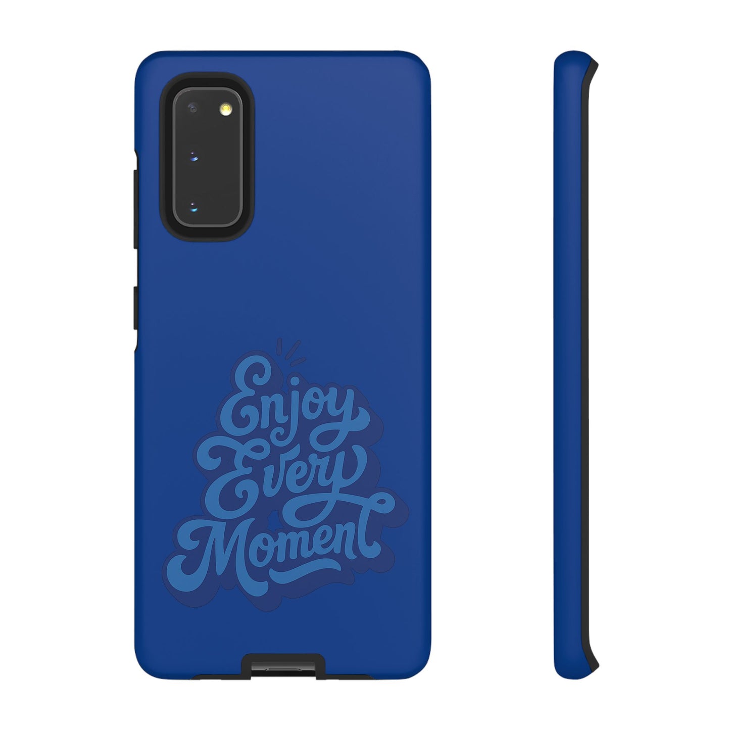 Enjoy Every Moment Phone Case