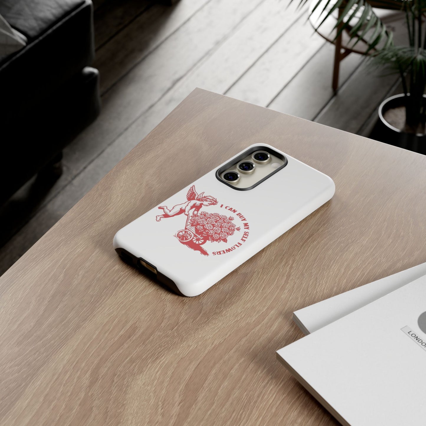 Self-Love Phone Case - 'I Can Buy My Self Flowers'