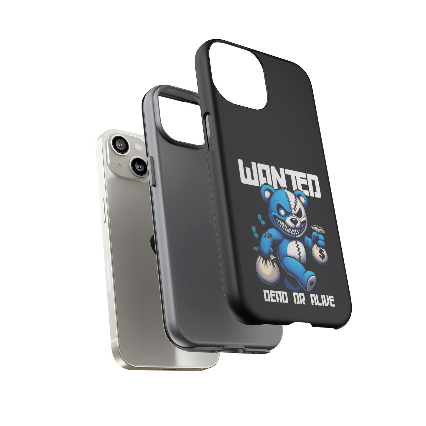 Wanted Bear- Phone Case