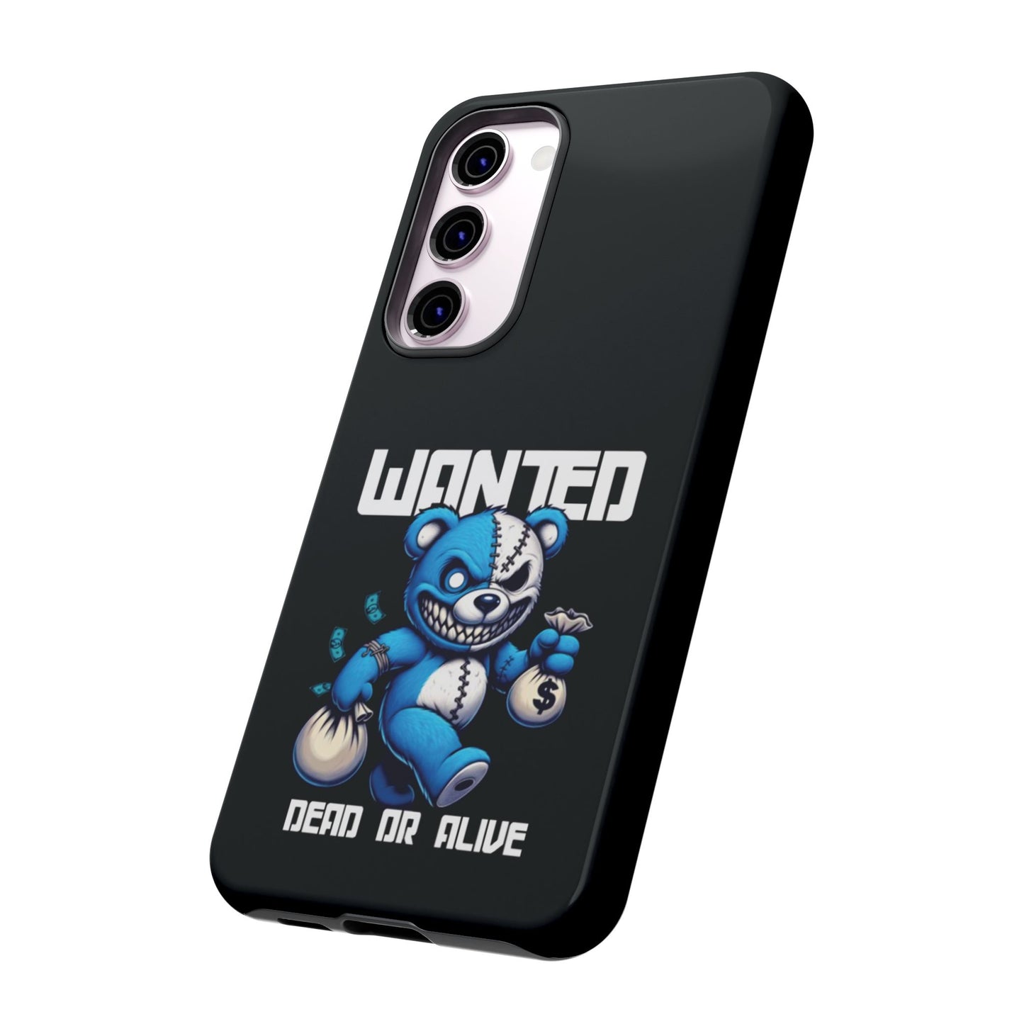 Wanted Bear- Phone Case