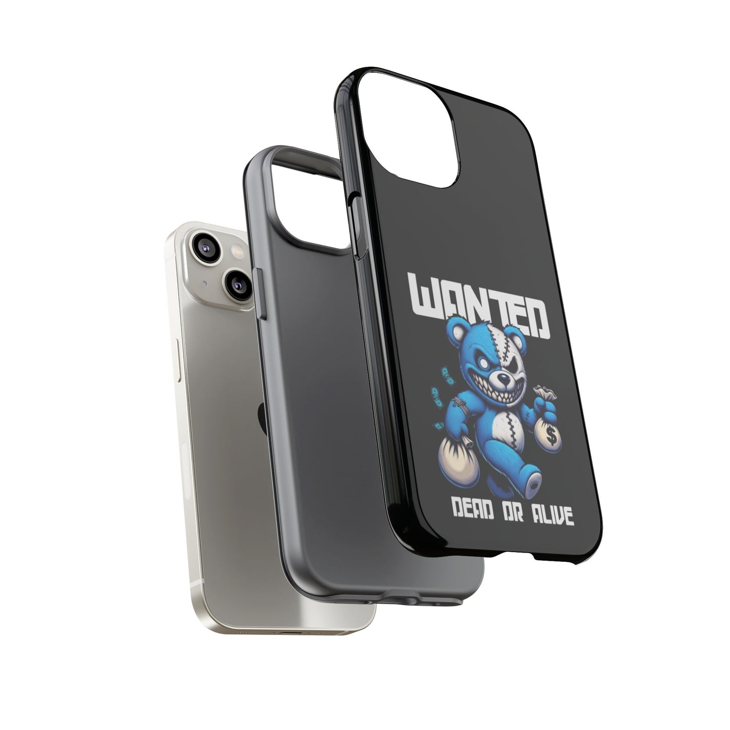 Wanted Bear- Phone Case