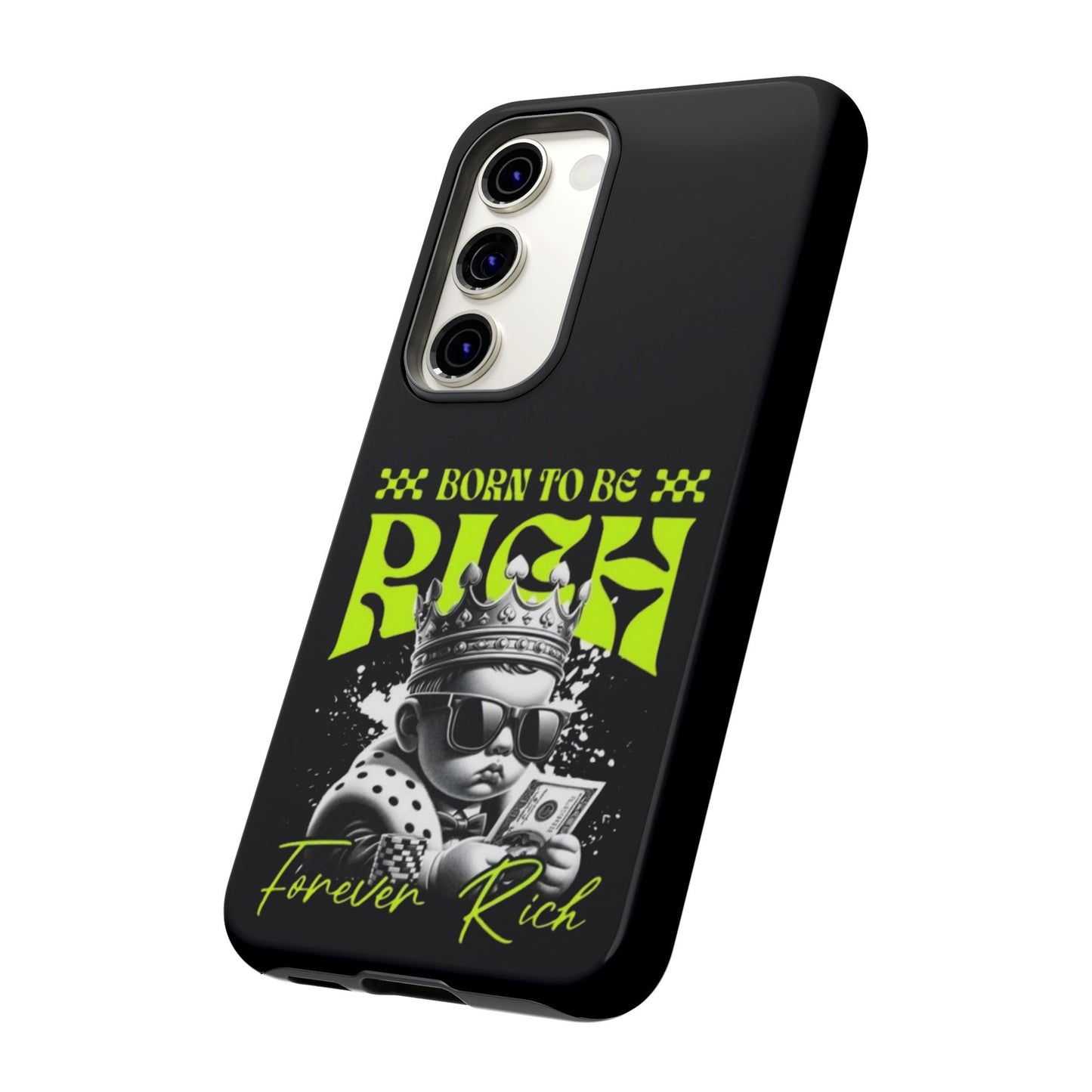 ,, Born to Be Rich"-Phone Case
