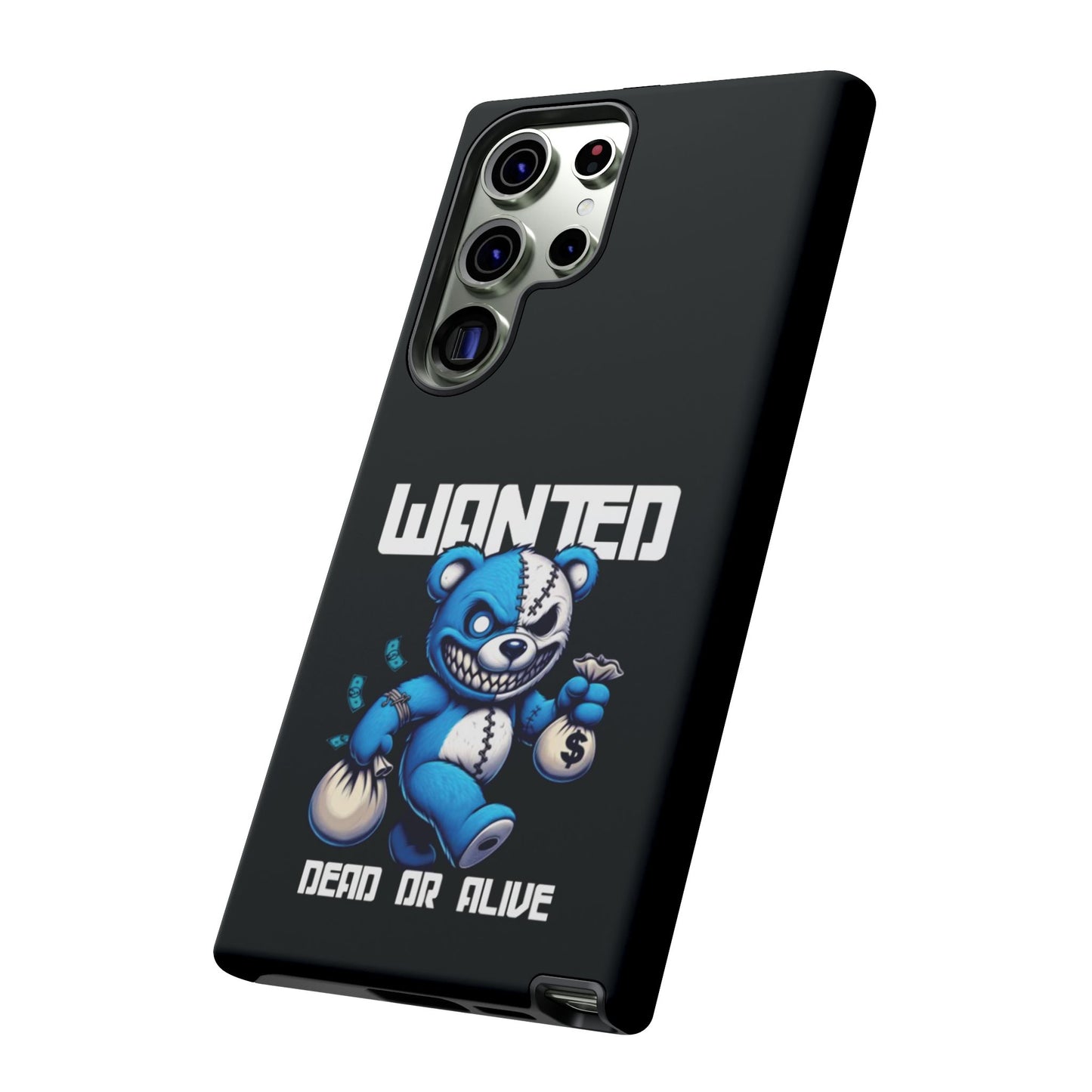 Wanted Bear- Phone Case