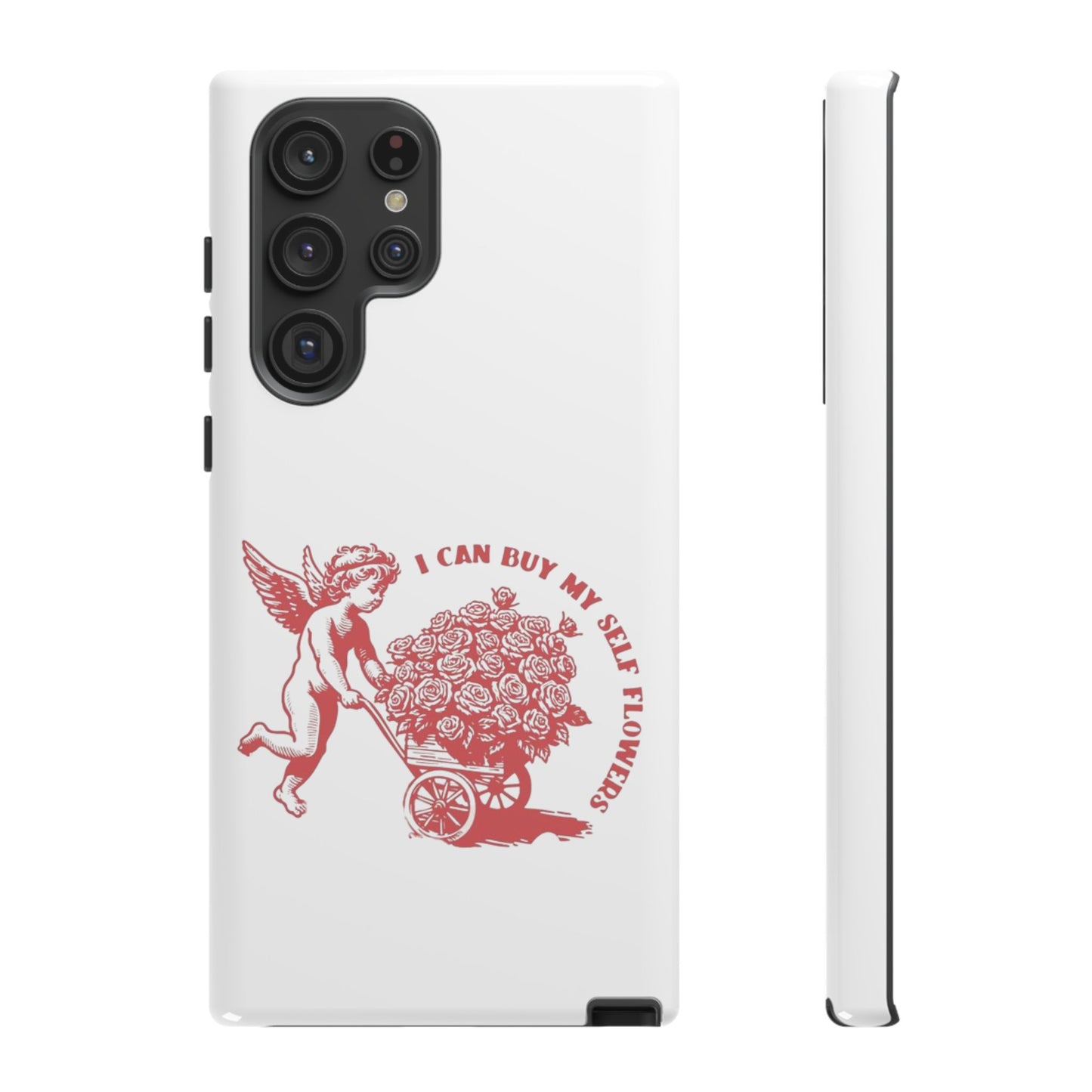 Self-Love Phone Case - 'I Can Buy My Self Flowers'