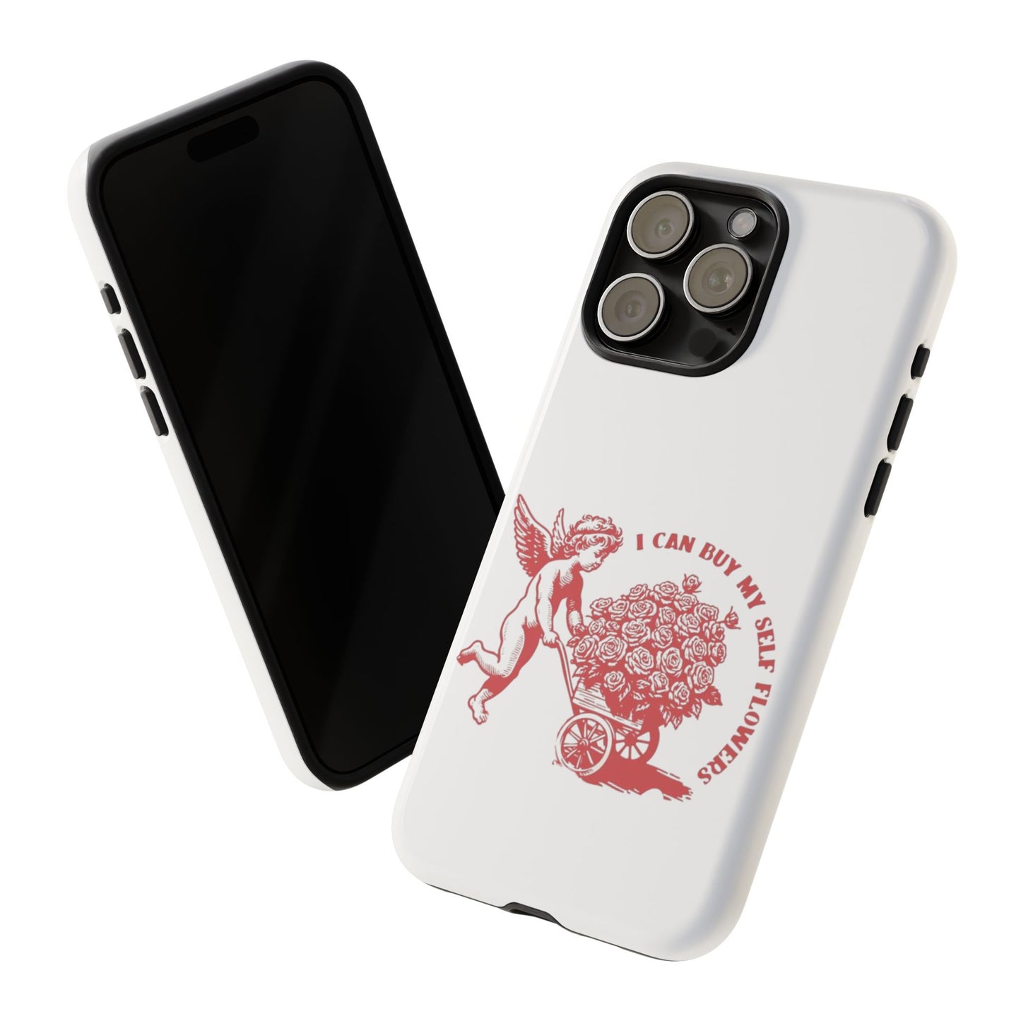 Self-Love Phone Case - 'I Can Buy My Self Flowers'