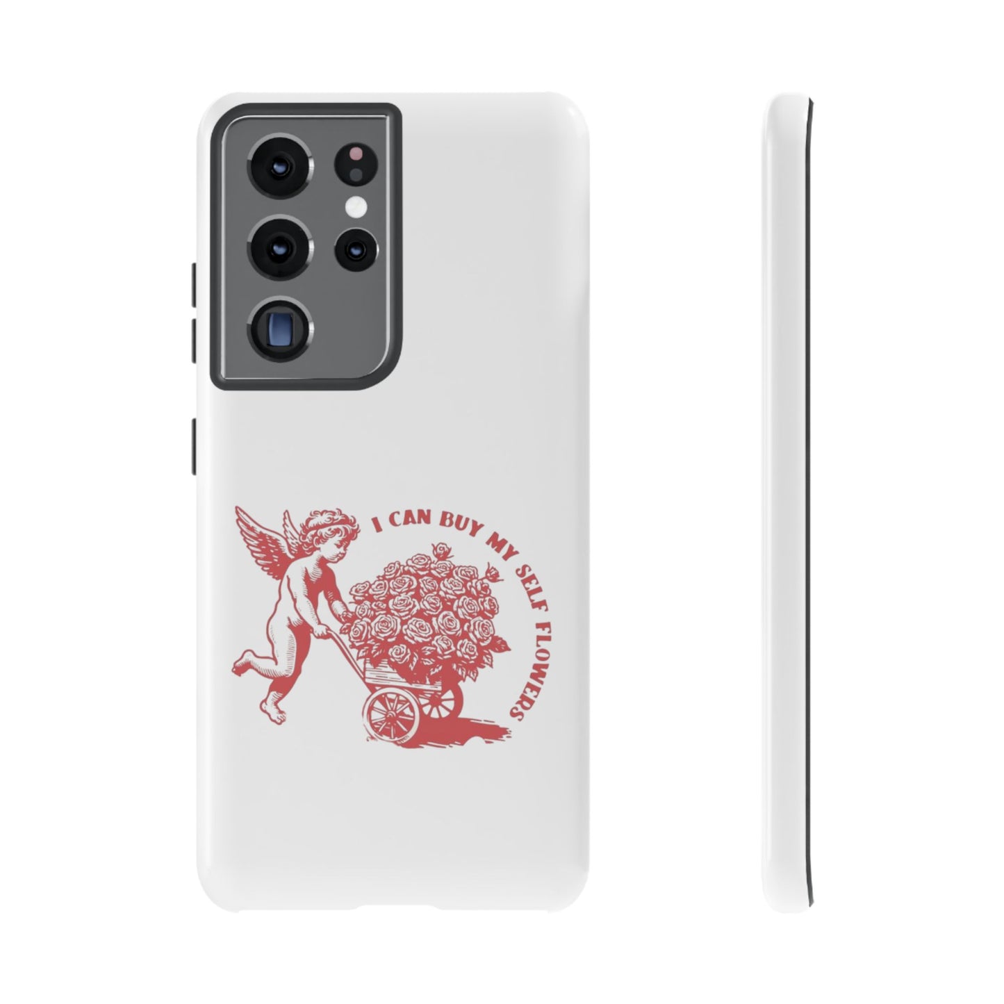 Self-Love Phone Case - 'I Can Buy My Self Flowers'