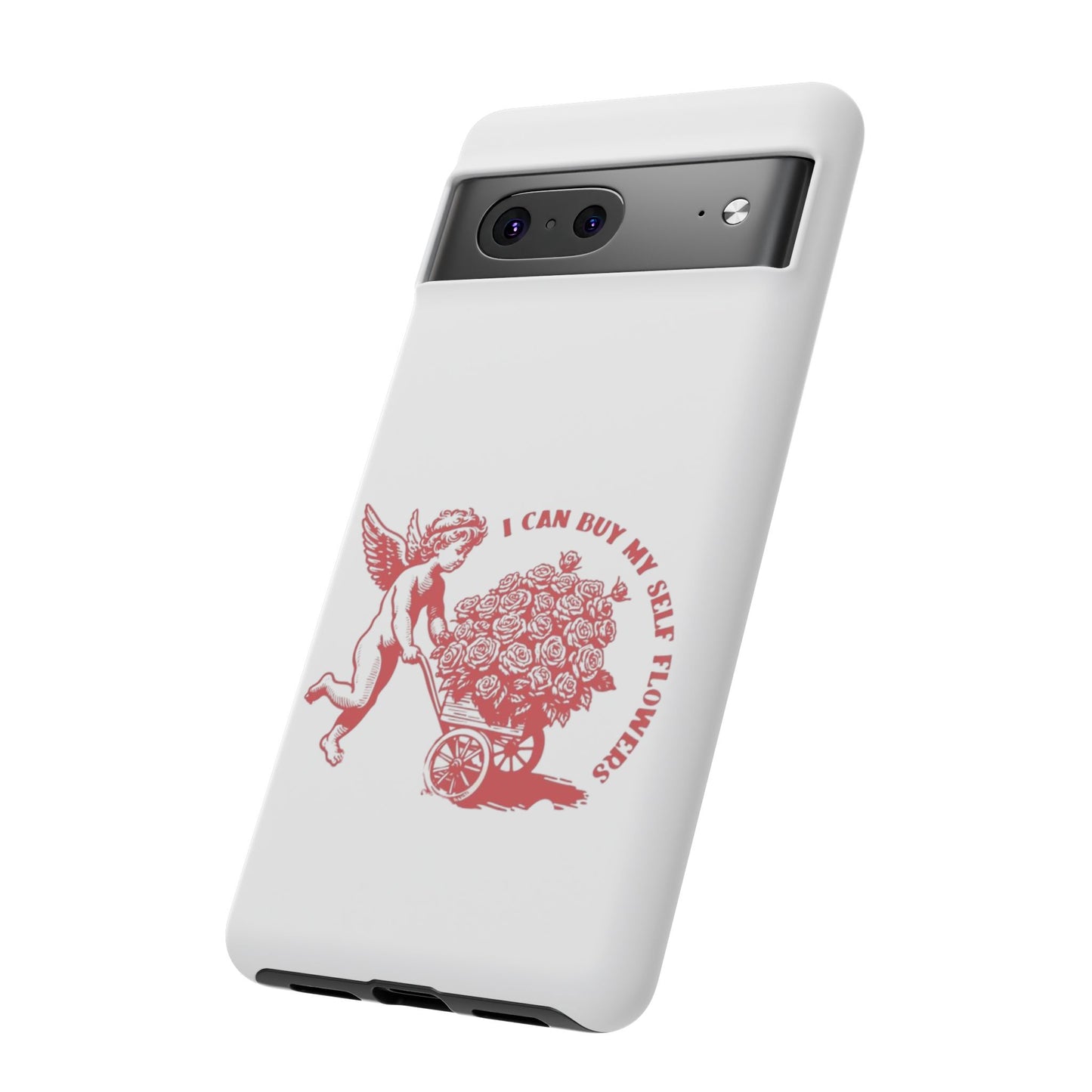 Self-Love Phone Case - 'I Can Buy My Self Flowers'