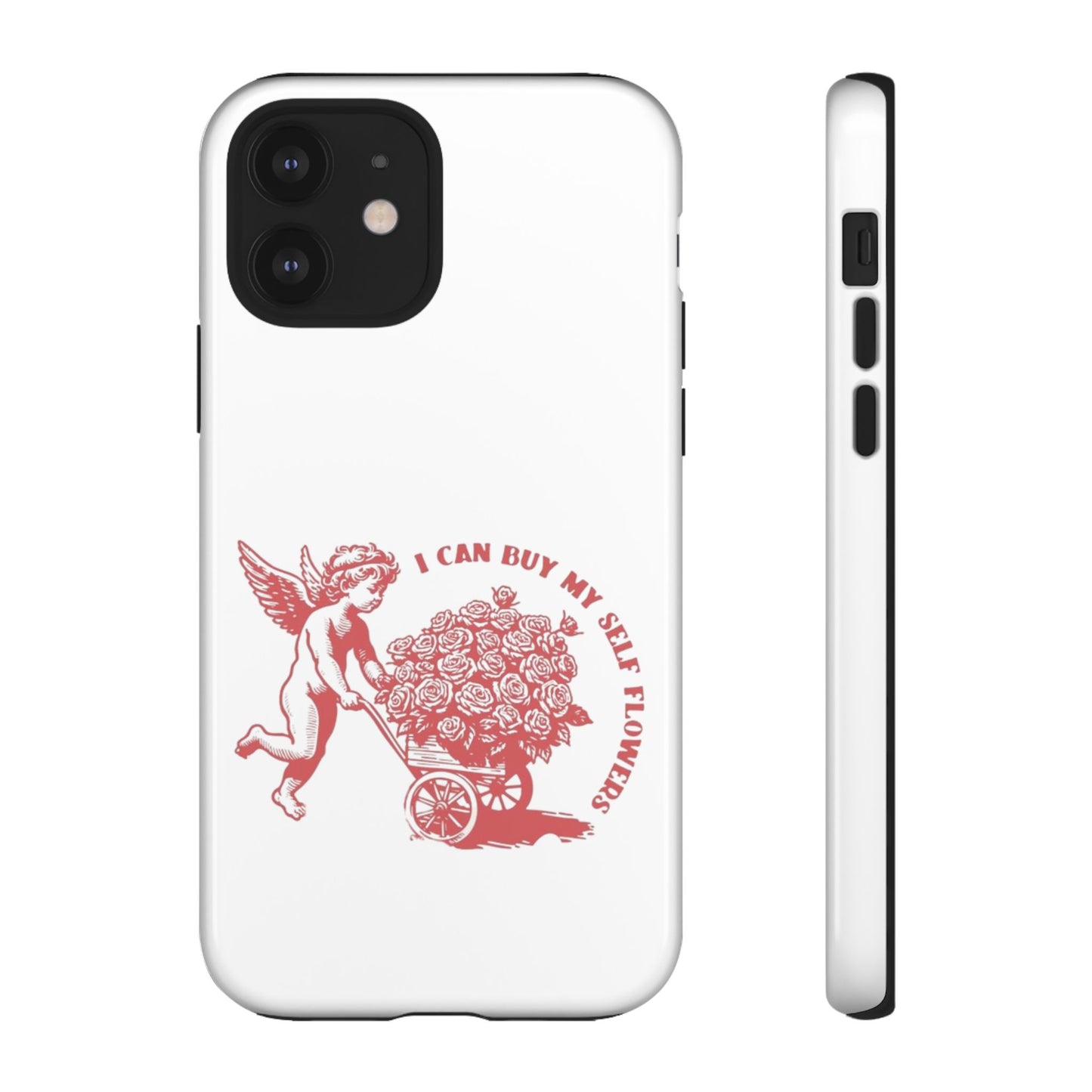 Self-Love Phone Case - 'I Can Buy My Self Flowers'
