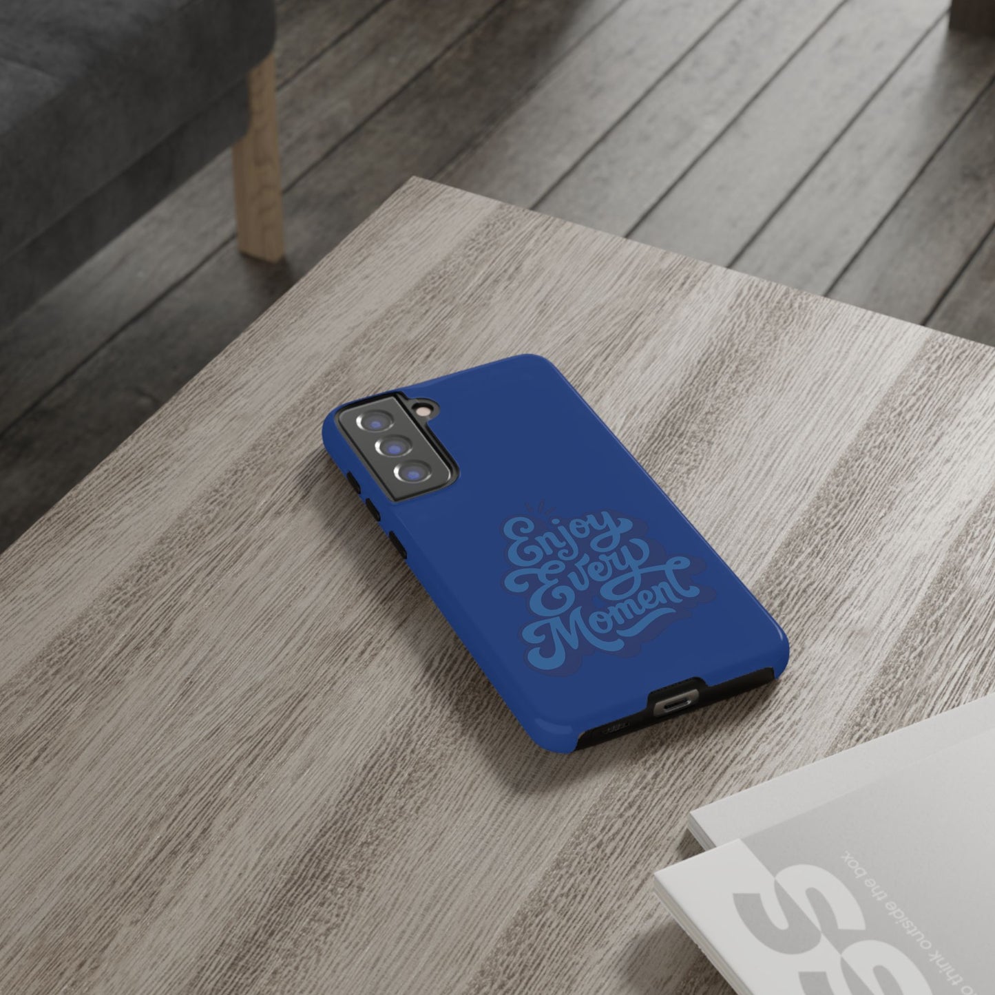 Enjoy Every Moment Phone Case