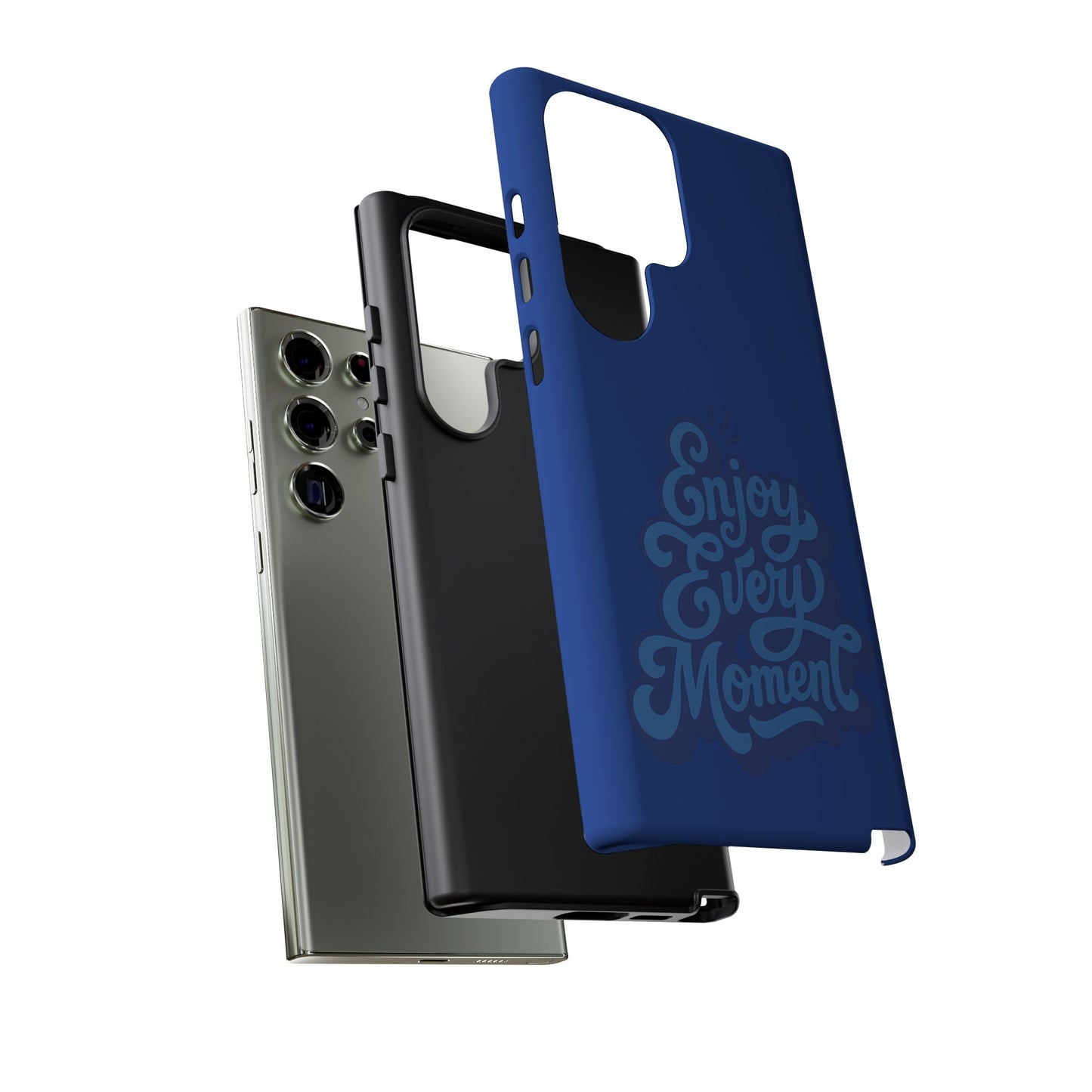 Enjoy Every Moment Phone Case