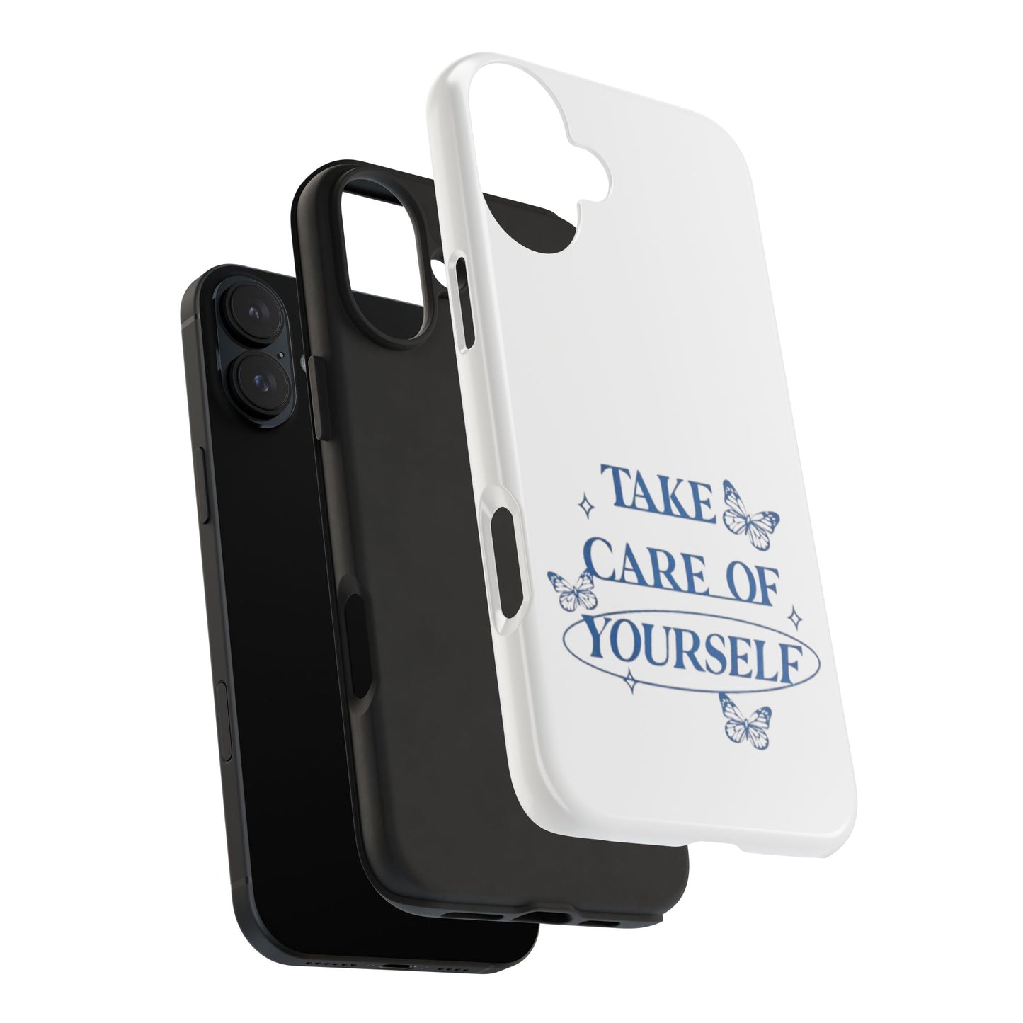,,Take Care of Yourself" -Phone Case