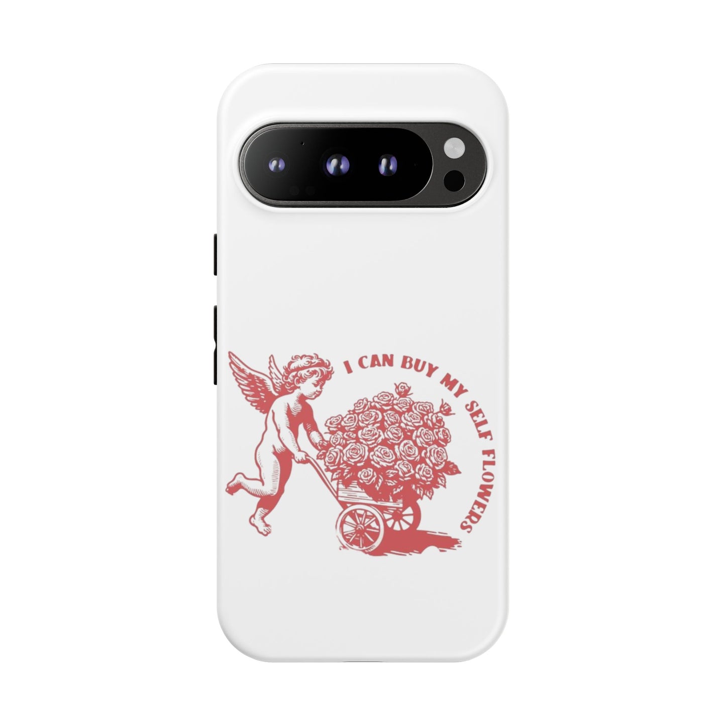 Self-Love Phone Case - 'I Can Buy My Self Flowers'
