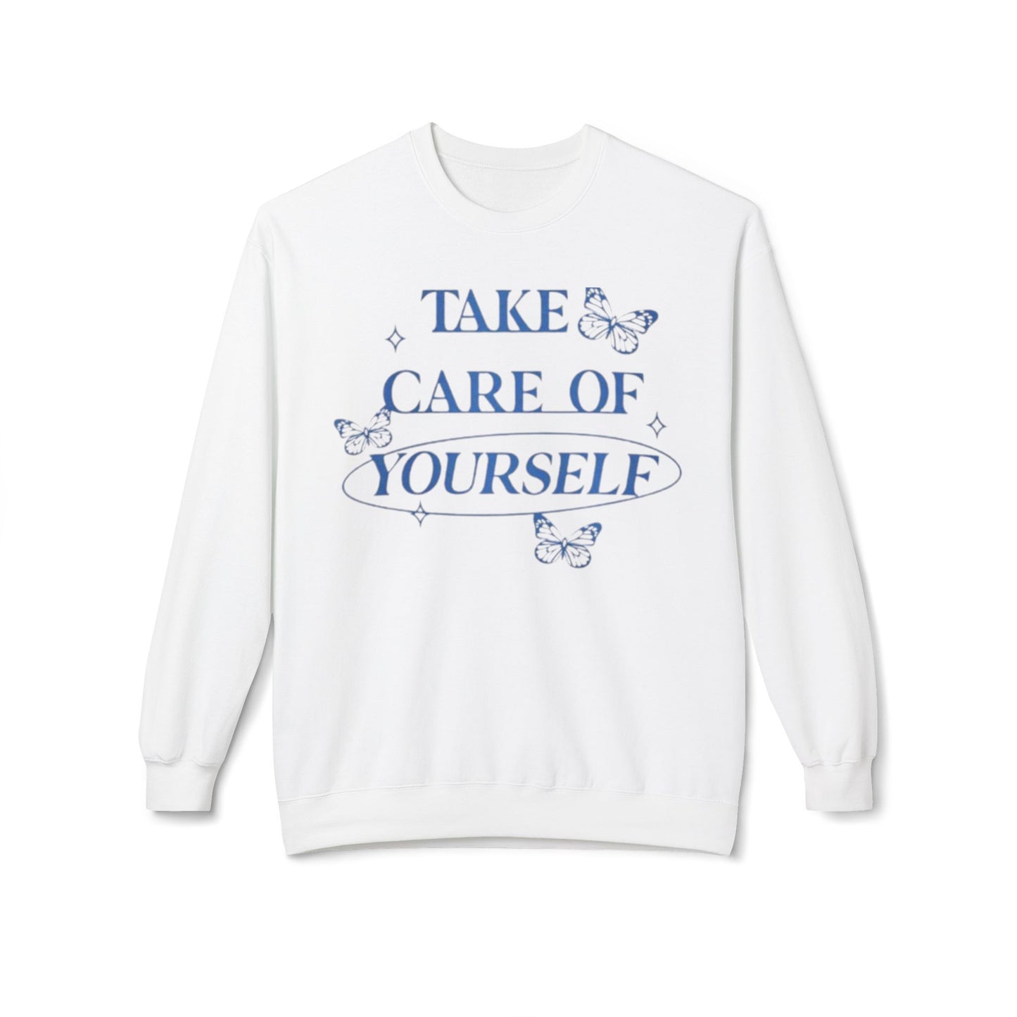 ,,Take Care of Yourself "-Women's Sweatshirt