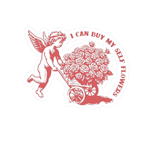 Self-Love Stickers - 'I Can Buy My Self Flowers'