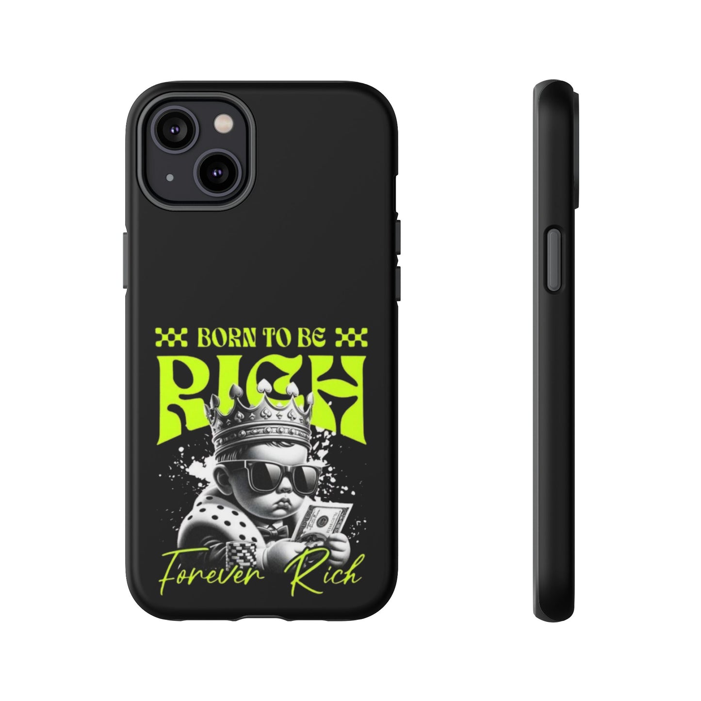 ,, Born to Be Rich"-Phone Case