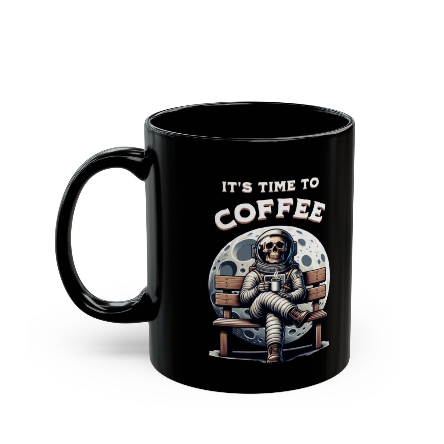 'It's Time to Coffee' -Coffee Mug